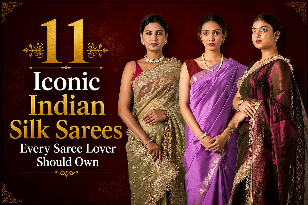 11 Iconic Indian Silk Sarees Every Saree Lover Should Own