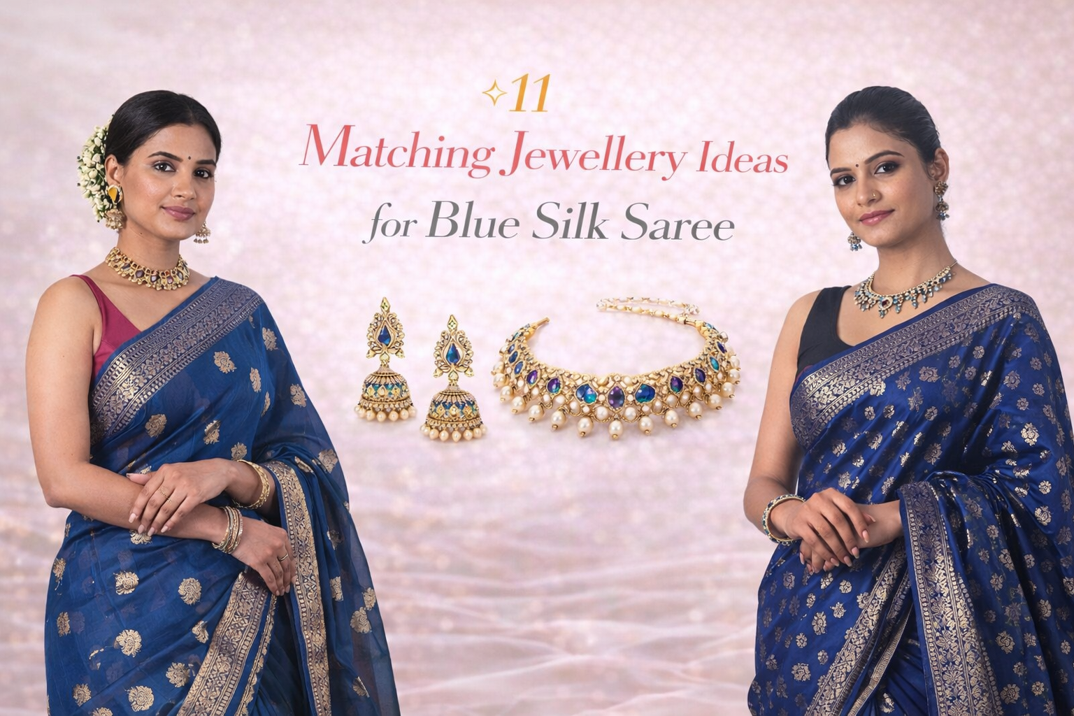 11 Matching Jewellery Ideas for Blue Silk Saree