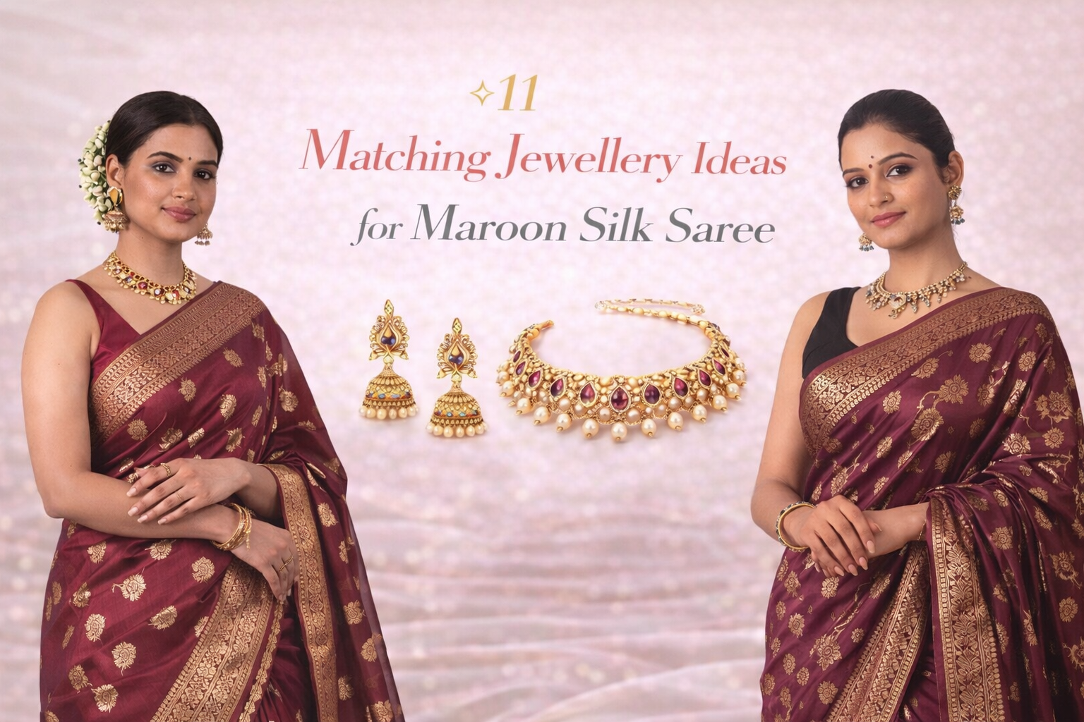 11 Matching Jewellery Ideas for Maroon Silk Saree