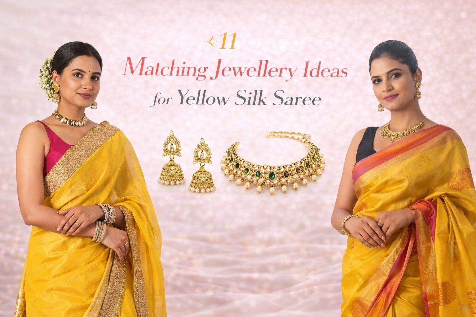 11 Matching Jewellery Ideas for Yellow Silk Saree